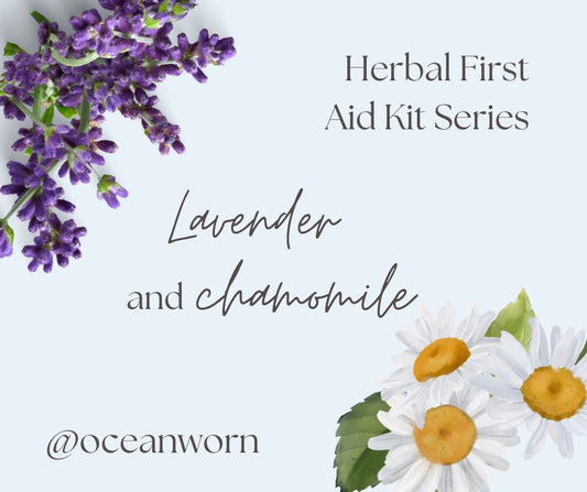 Herbal First Aid Kit Series | Lavender and Chamomile - The Healing Happy Method